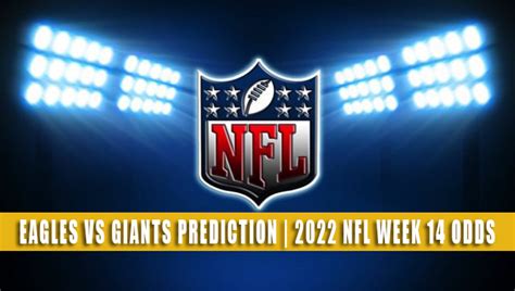 Eagles Vs Giants Predictions Picks Odds Week 14 2022
