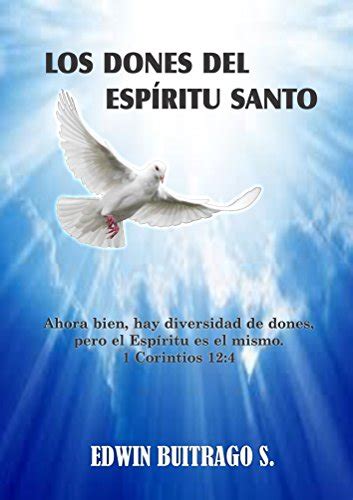 Introducir 106 Imagen Para Que Son Los Dones Del Espiritu Santo