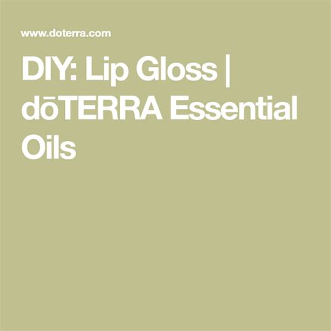Diy Lip Gloss Dōterra Essential Oils The Balm Lip Balm Essential