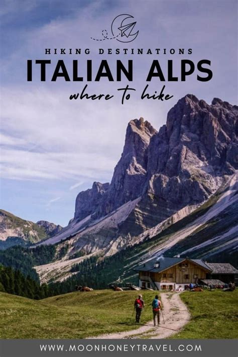 Italian Alps 10 Stunning Hiking Destinations Moon And Honey Travel