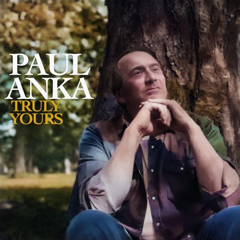 Truly Yours Album By Paul Anka Spotify