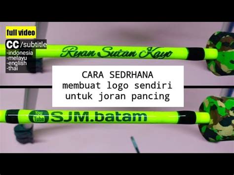 Hello di video saya ini memberikan tutorial cara membuat joran casting dari joran tegek. cara membuat nama atau logo sendiri di joran pancing - YouTube