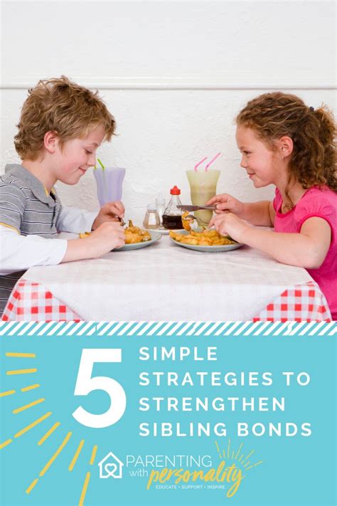 5 Simple Strategies To Strengthen Sibling Bonds Parenting Hacks