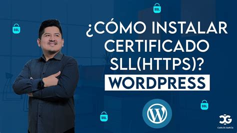 Instalar Certificado Ssl Https Gratis En Wordpress Y Configuraci N