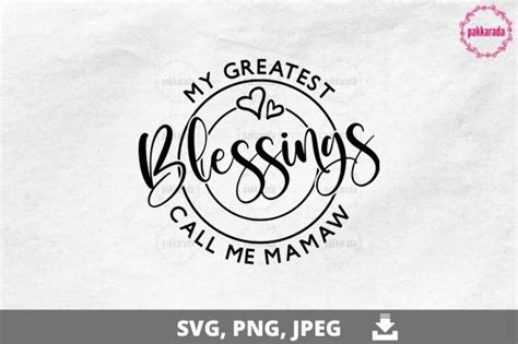 My Greatest Blessings Call Me Mamaw Svg Designs Graphics
