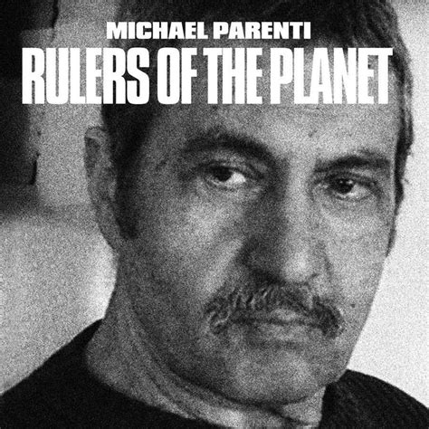 Rulers Of The Planet By Michael Parenti Album Lectures Reviews