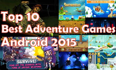 Top 10 Best Adventure Games For Android 2015