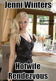 Hotwife Rendezvous An Interracial Hotwife Story English Edition eBooks em Inglês na Amazon