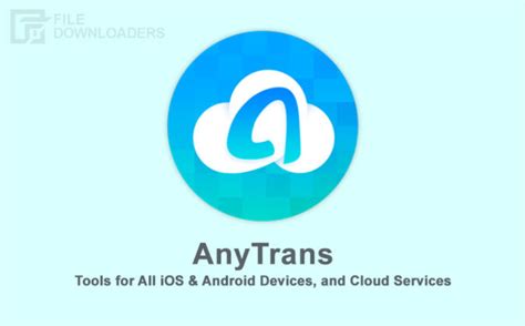 Download Anytrans 2023 For Windows 10 8 7 File Downloaders