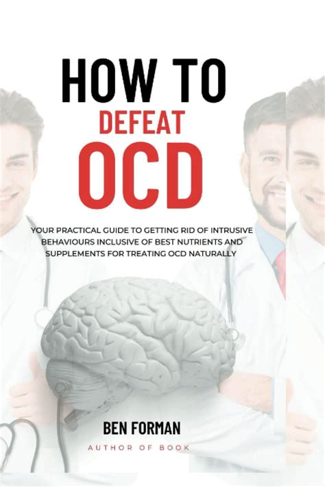 How To Defeat Ocd Your Practical Guide To Getting Rid Of Intrusive