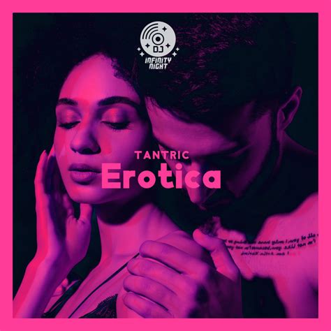 tantric erotica feel the sensual fever gentle rhythms for sex enhance sexuality album by dj