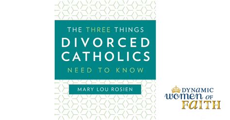 Book Review The Three Things Divorced Catholic Need To Know