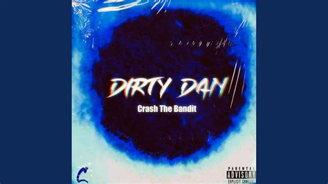 Dirty Dan Radio Edit Youtube