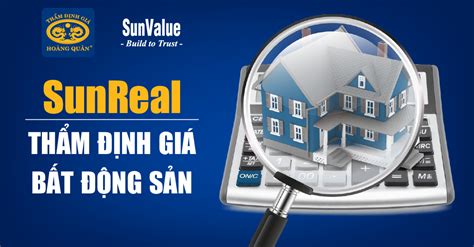 Sunreal ThẨm ĐỊnh GiÁ BẤt ĐỘng SẢn