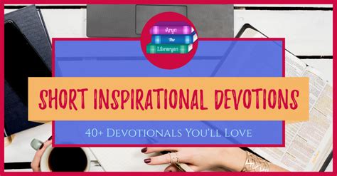40 Short Inspirational Devotions Youll Love