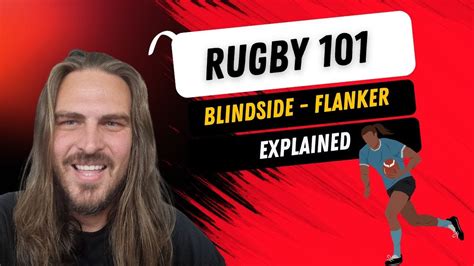 Rugby 101 Rugby Positions Explained Blindside Flanker Youtube