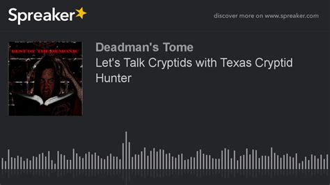 Lets Talk Cryptids With Texas Cryptid Hunter Youtube