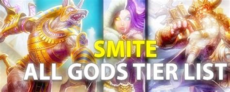 Smite Gods Tier List Season 8 August 2021