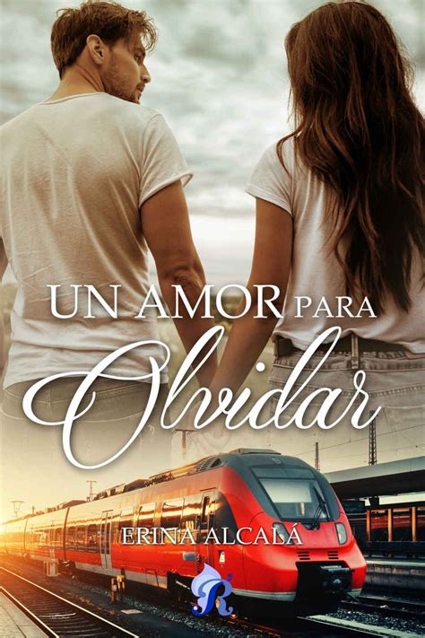 Un amor para olvidar eBook Erina Alcalá Romantic Ediciones Amazon es Tienda Kindle Libros
