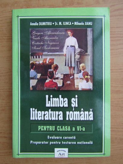 Amalia Dumitriu Stefan M Ilinca Mihaela Jianu Limba Si Literatura