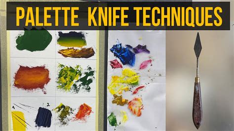 6 Main Palette Knife Techniques How To Paint With Palette Knife Youtube