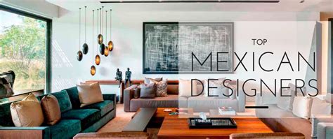 Top Mexican Interior Designers You Should Know By Now