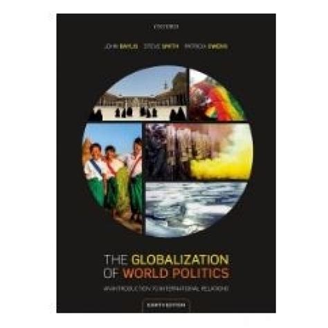 Oup Oxford Ebook 1yr Rental The Globalization Of World Politics