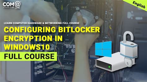 Configuring Bitlocker Encryption In Windows Bitlocker Encryption Windows Full Course