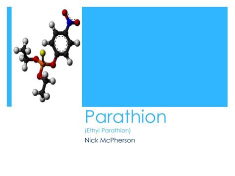 Ppt Parathion Ethyl Parathion Powerpoint Presentation Free