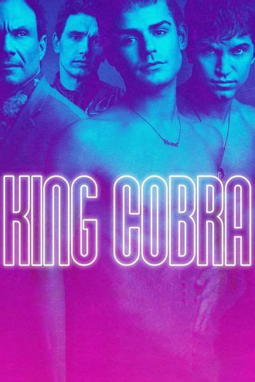 King Cobra 2016 Movie Moviefone