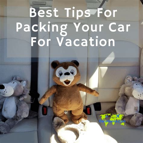 Best Tips For Packing Your Car For Vacation Easy Steps To Follow