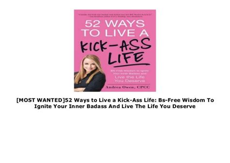 [most wanted]52 ways to live a kick ass life bs free wisdom to ignite your inner badass and