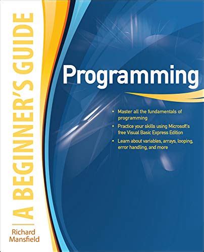 Programming A Beginner S Guide Beginner S Guides Mcgraw Hill Programming Web Dev Omg