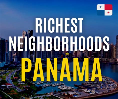 Top 5 Richest Neighborhoods In Panama City Panama My Latin Life