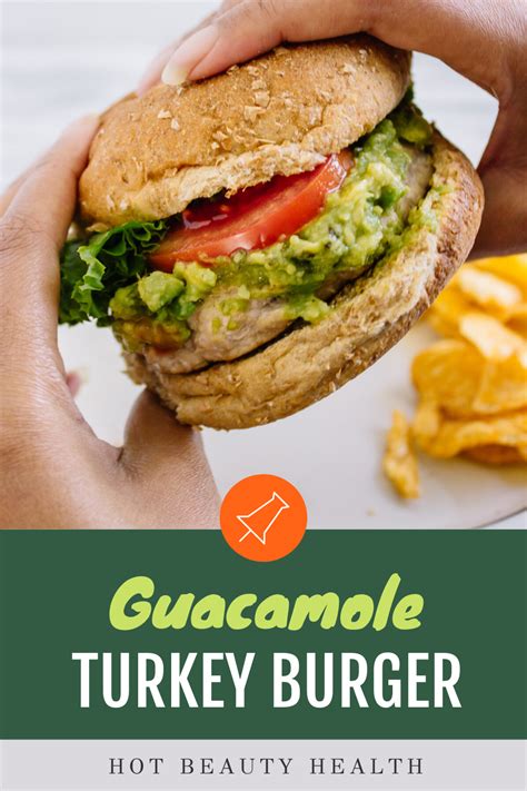 Recipe Guacamole Turkey Burgers Turkey Burger Recipes Easy