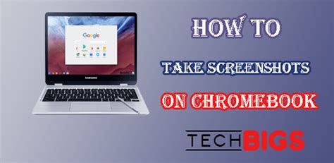How To Take Screenshots On Chromebook Snap A Photo