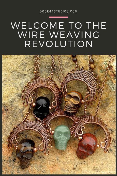 Welcome to the Wire Weaving Revolution! | Door 44 Studios in 2021 | Wire weaving, Wire weaving ...