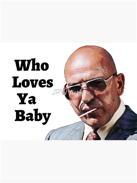 Kojak Who Loves Ya Baby Sticker For Sale By Jpwoody Redbubble