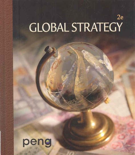 Global Strategy By Mike W Peng Hardcover 9780324590999 Buy Online