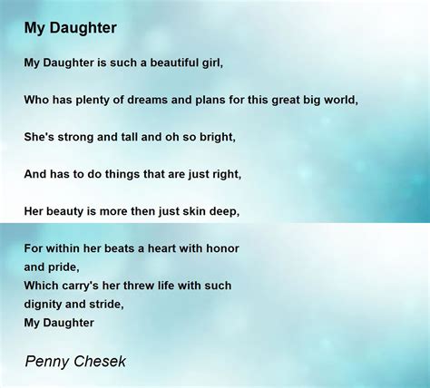 My Daughter My Daughter Poem By Penny Chesek
