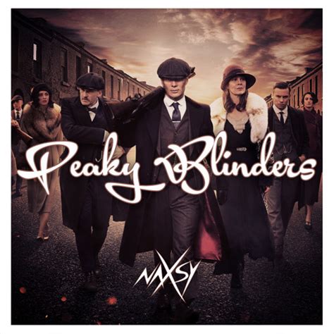 Stream Naxsy Peaky Blinders Extended Mix By Naxsy Listen Online For Free On Soundcloud