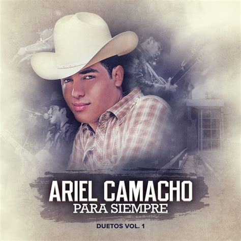 ‎ariel Camacho Para Siempre By Ariel Camacho Y Los Plebes Del Rancho On