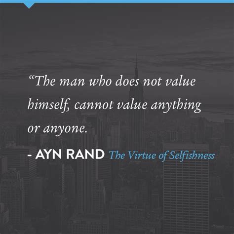 The Virtue Of Selfishness Value Quotes Words Quotes Sayings Life