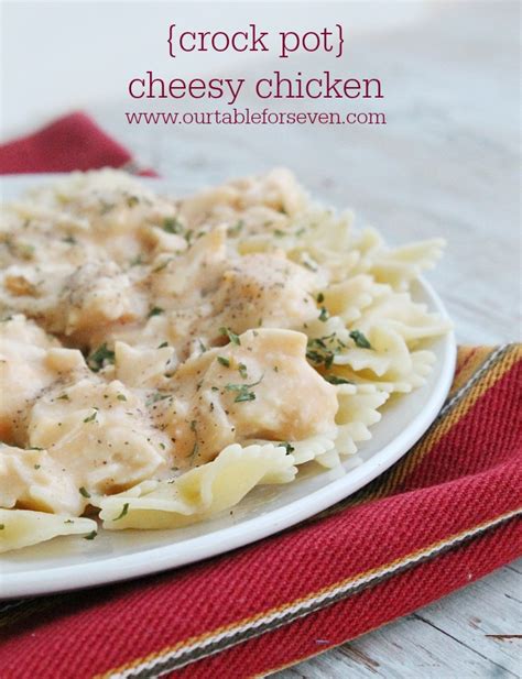 Crock Pot Slow Cooker Cheesy Chicken From Table For Seven