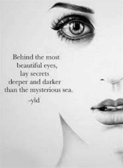 You Have No Idea Eye Quotes Quotes Deep Dark Beautiful Quotes