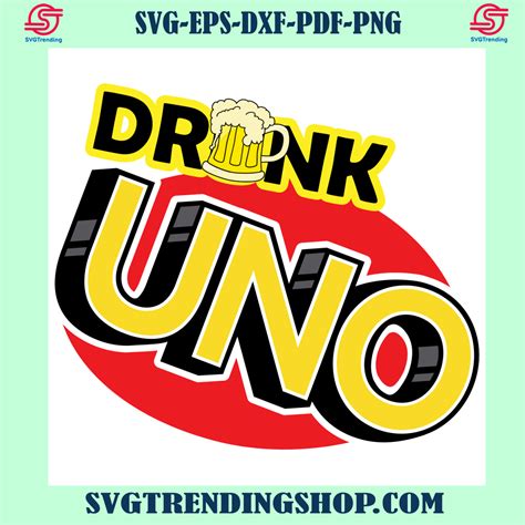 Drunk Uno Svg Uno Svg Uno Fan Uno Card Uno Svg Uno Logo Check More