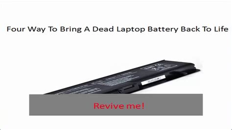 Four Way To Bring Back A Dead Laptop Battery Youtube