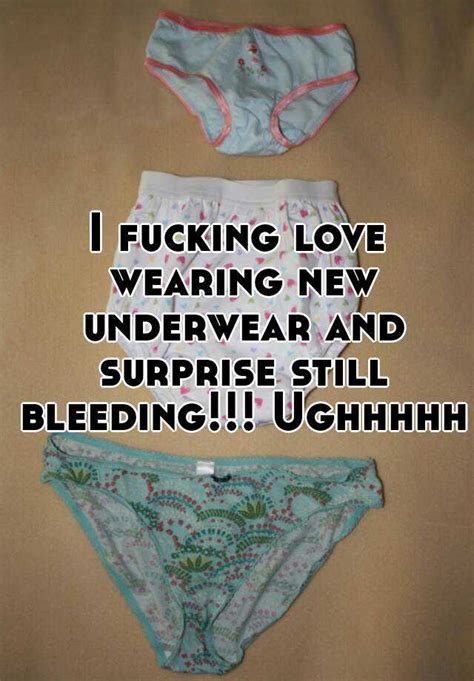 I Fucking Love Wearing New Underwear And Surprise Still Bleeding Ughhhhh