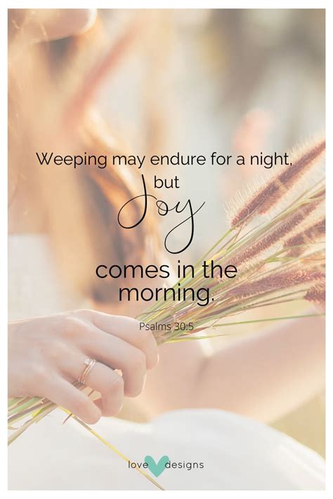 Joy Comes In The Morning Psalms Daily Encouragement Life Verses