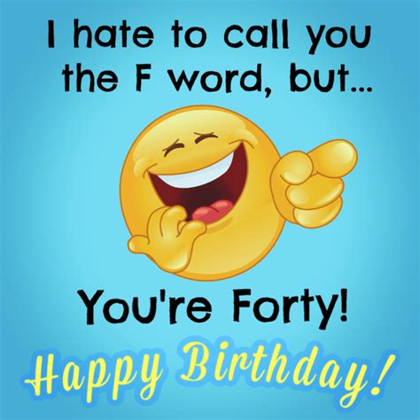 40 Birthday Funny Quotes Funny Memes